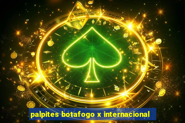 palpites botafogo x internacional